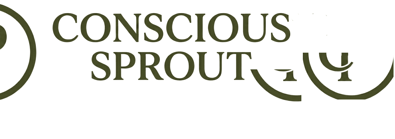 CONSCIOUS SPROUTS